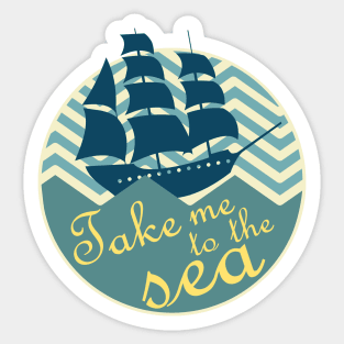 Take Me To The Sea Sticker